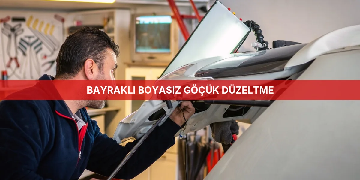 Anasayfa - Bayraklı Profesyonel Boyasız Göçük Düzeltme Hizmetleri
