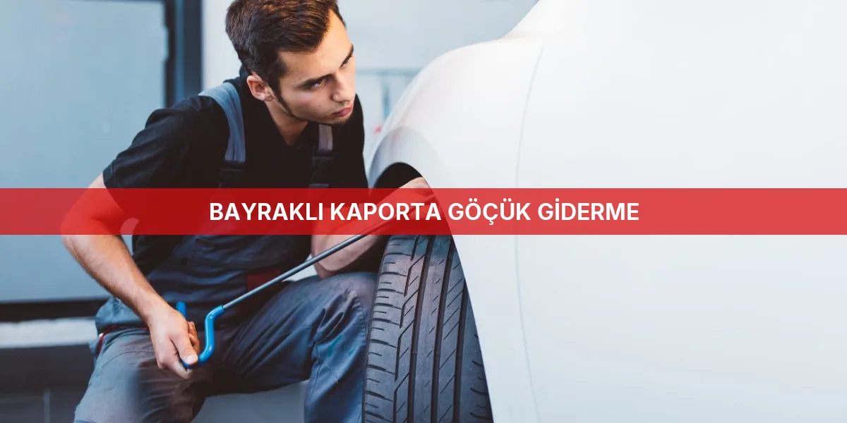 Bayraklı Kaporta Göçük Giderme